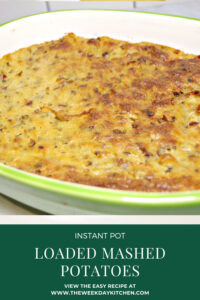 Instant Pot Loaded Mashed Potatoes
