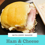 Ham and Cheese Sliders with Zippy Sauce